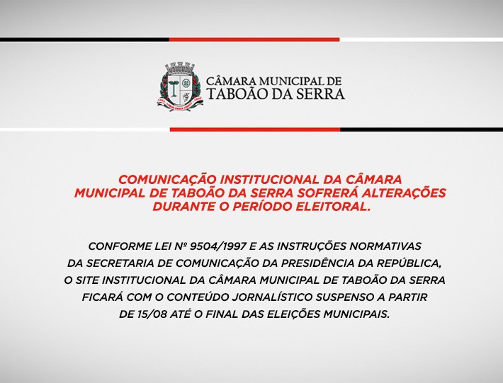 Comunicação Institucional da Câmara Municipal de Taboão da Serra sofrerá alterações durante o período eleitoral