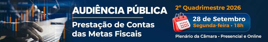 Audiência Pública — Prestação de Contas das Metas Fiscais, 2º Quadrimestre 2026